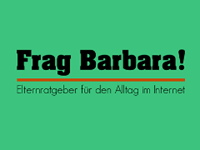 Frag Barbara! Video-Elternratgeber für den Alltag im Internet